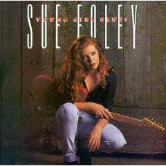 Sue Foley : Young Girl Blues